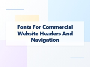 Understanding Licensing for Commercial Web Fonts